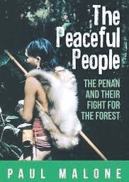 澳洲记者彼得马龙著作，《和平的人：本南族与他们的森林抗争》。