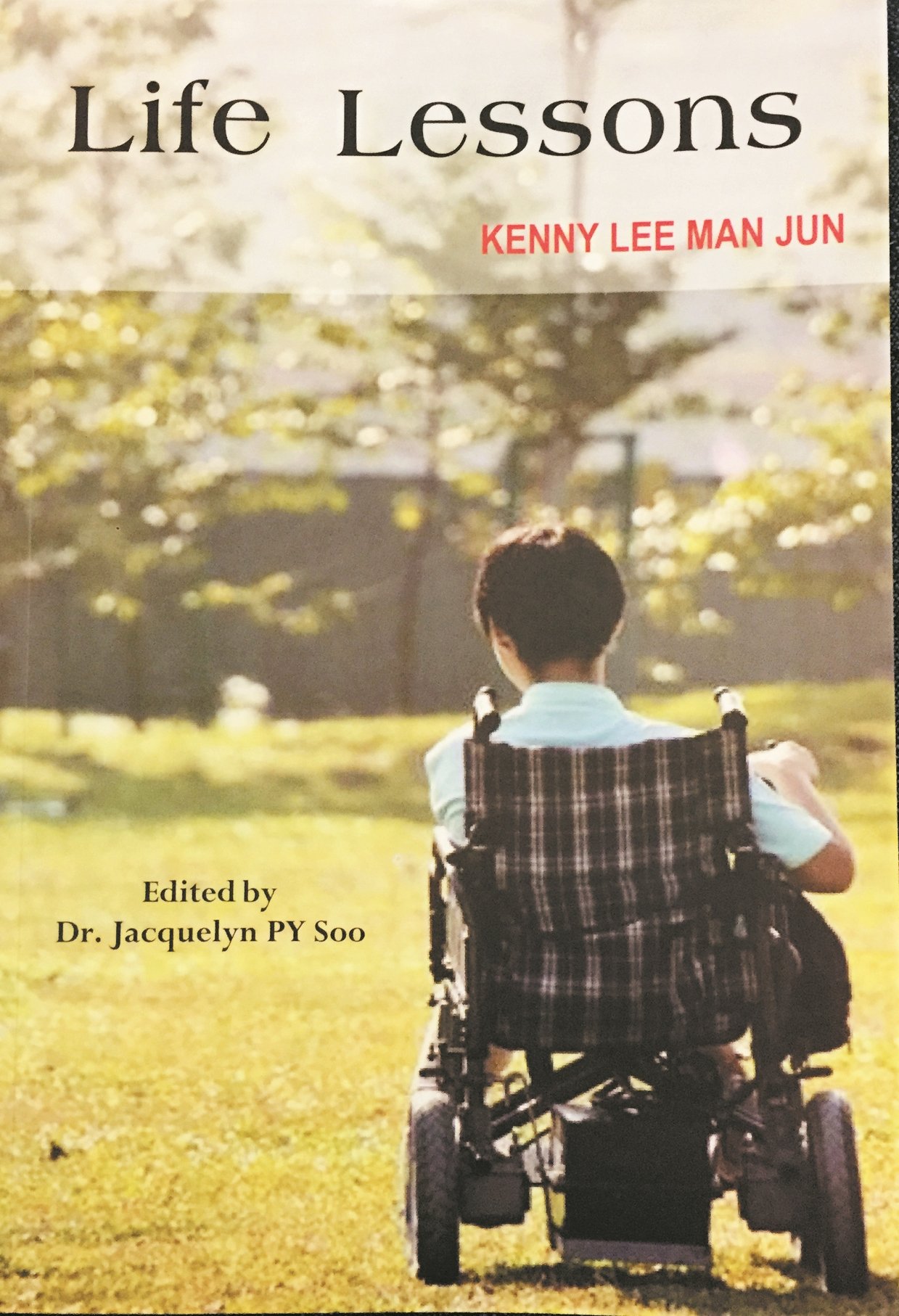 《Life Lesson》叙述李文进生病以来的反思与想法，是他对生命的领悟。他希望这本书能鼓励更多人不轻言放弃。